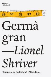 Germà gran | Shriver, Lionel