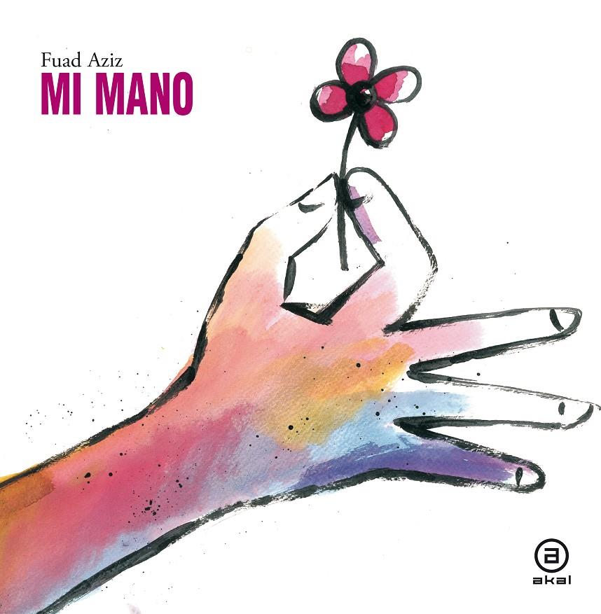Mi mano | AZIZ FUAD | Cooperativa autogestionària