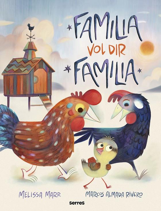 Família vol dir família | Marr, Melissa