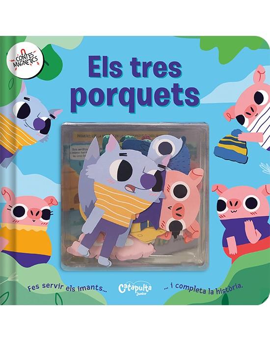 Contes Magnètics: Els tres porquets | Els Editors De Catapulta | Cooperativa autogestionària