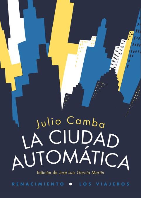 La ciudad automática | Camba, Julio