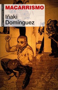 Macarrismo | Domínguez Gregorio, Iñaki | Cooperativa autogestionària