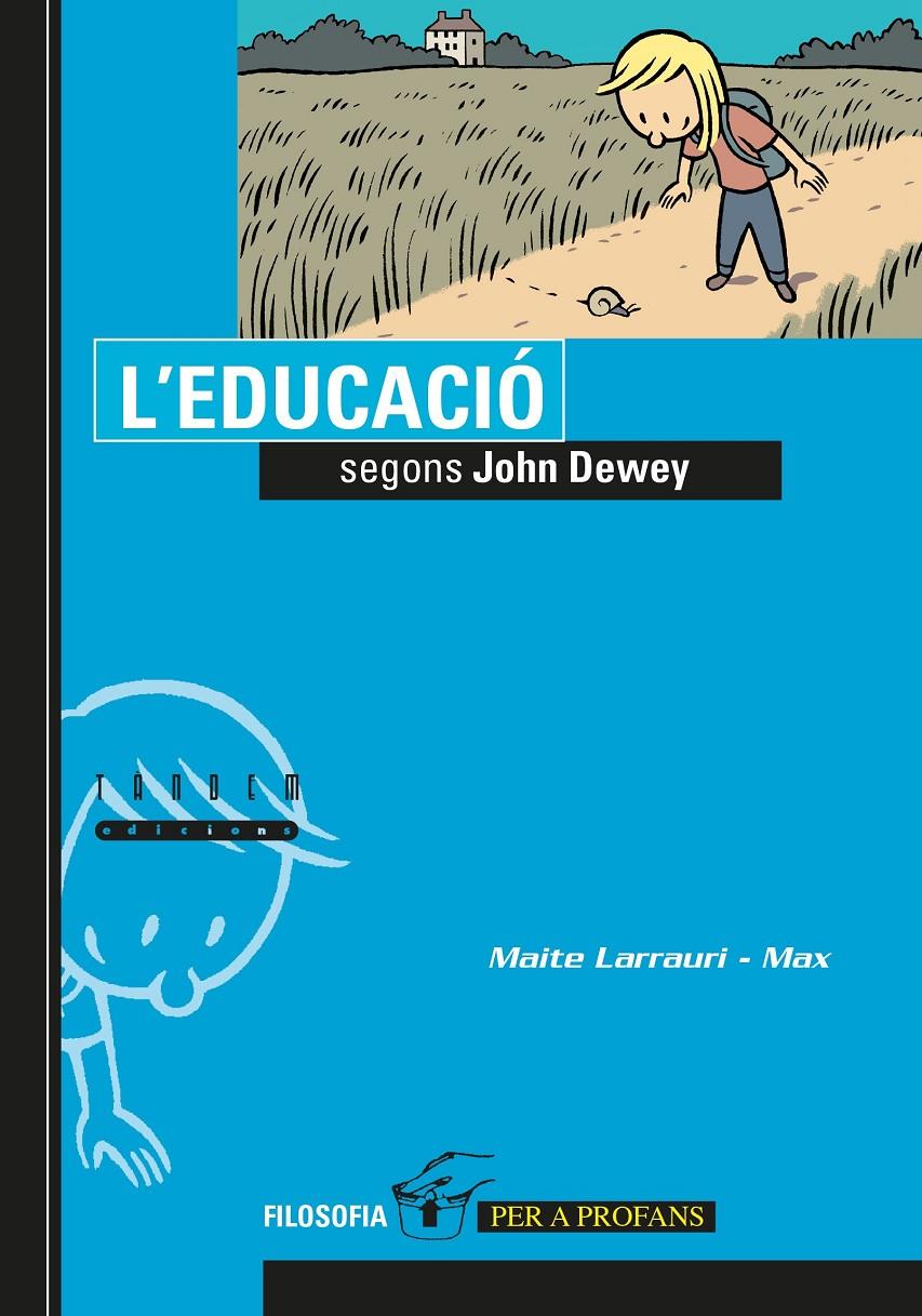 L'educació segons John Dewey | Larrauri Gomez, Maite