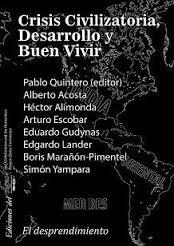 Crisis civilizatoria, desarrollo y Buen Vivir | DD.AA. | Cooperativa autogestionària