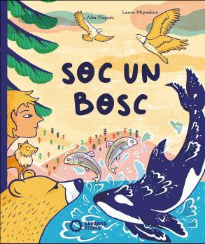 Soc un bosc | NOGUES OTERO, ALEX