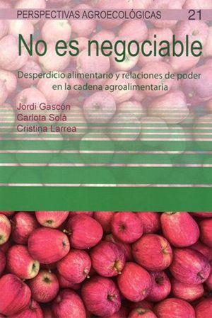 No es negociable | Gascon, Jordi / Sola, Carlota / Larrea, Cristina/ | Cooperativa autogestionària