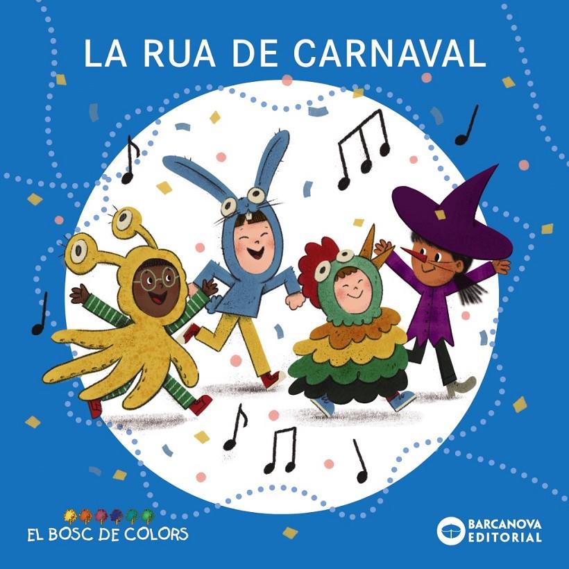 La rua de carnaval | Baldó, Estel/Gil, Rosa/Soliva, Maria