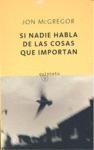 Si nadie habla de las cosas que importan | McGregor, Jon | Cooperativa autogestionària