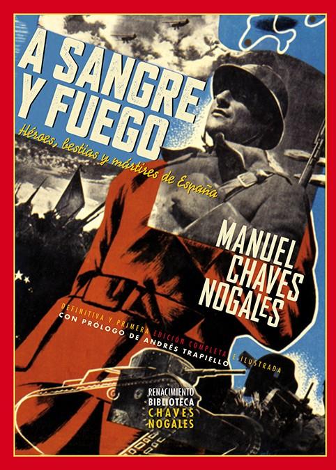 A sangre y fuego | Chaves Nogales, Manuel