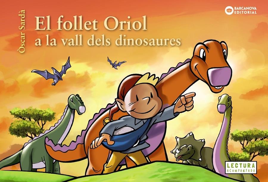 El follet Oriol a la vall dels dinosaures | Sardà, Òscar