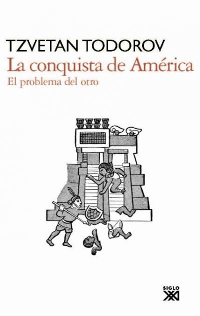 La conquista de América | Todorov, Tzvetan