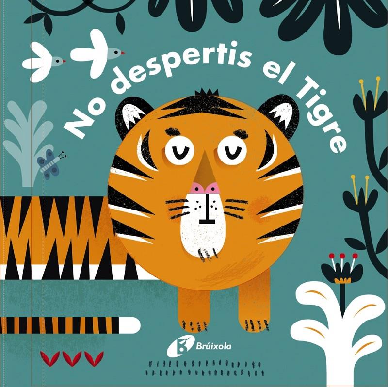 Carones. No despertis el Tigre! | QUARTO CHILDREN¿S BOOKS