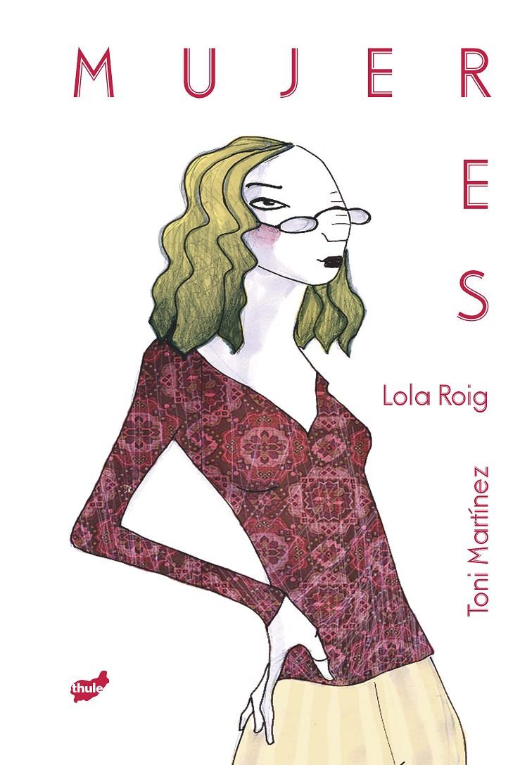 Mujeres | Roig, Lola/Martínez, Toni | Cooperativa autogestionària
