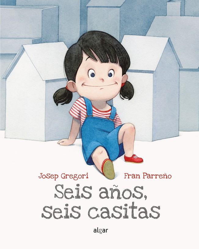 Seis años, seis casitas | Gregori Sanjuan, Josep