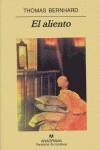 El aliento | Bernhard, Thomas | Cooperativa autogestionària