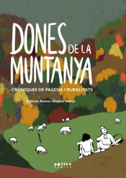 Dones de la muntanya | Rivera, Federica; Manyà, Martina