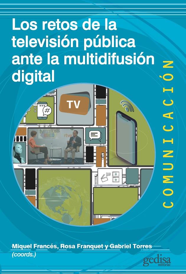 Los retos de la televisión pública ante la multidifusión digital | Varios autores