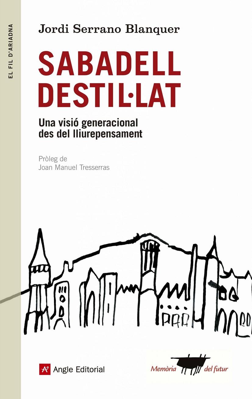 Sabadell destil·lat | Serrano Blanquer, Jordi