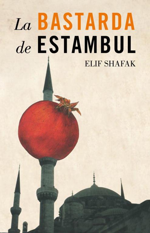 La bastarda de Estambul | Shafak, Elif | Cooperativa autogestionària