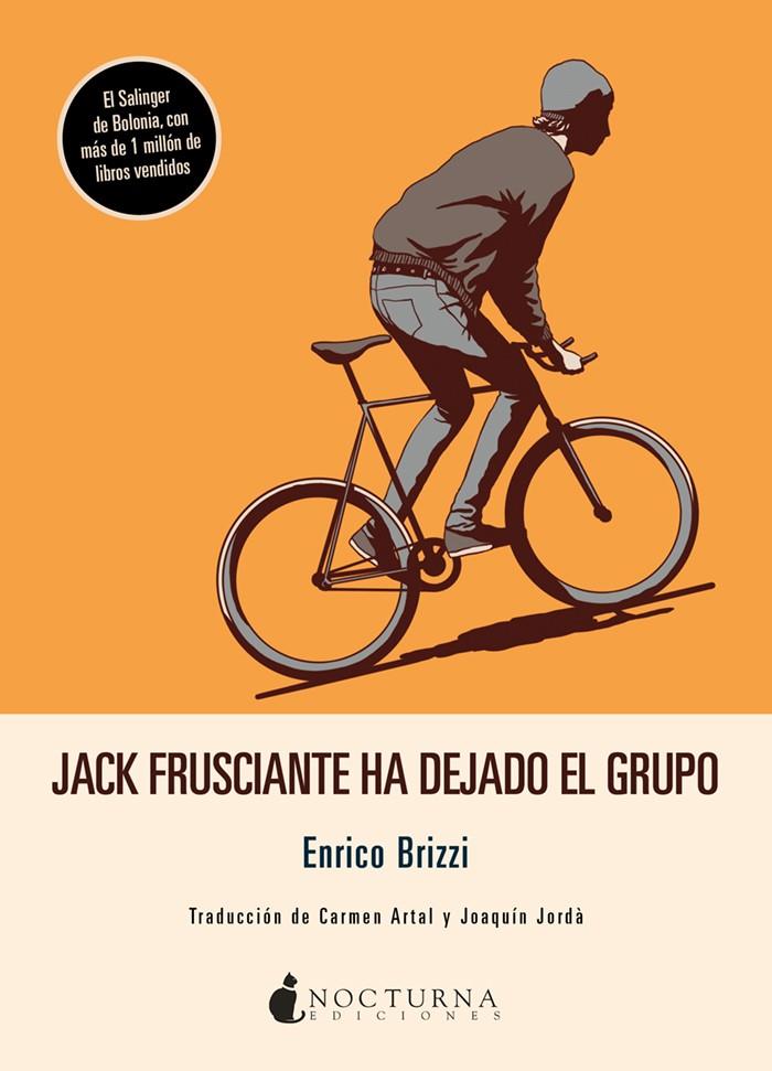 Jack Frusciante ha dejado el grupo | Brizzi, Enrico