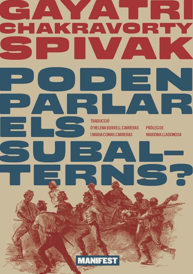 Poden parlar els subalterns? | Spivak, Gayatri | Cooperativa autogestionària