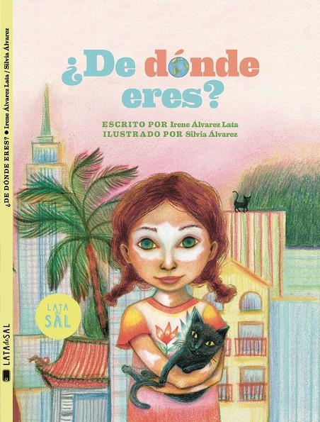 ¿De dónde eres? | Álvarez Lata, Irene; Álvarez, Sílvia