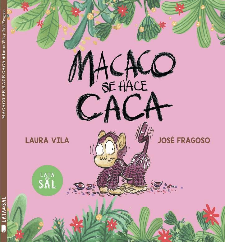 Macaco se hace caca | Vila Mejías, Laura