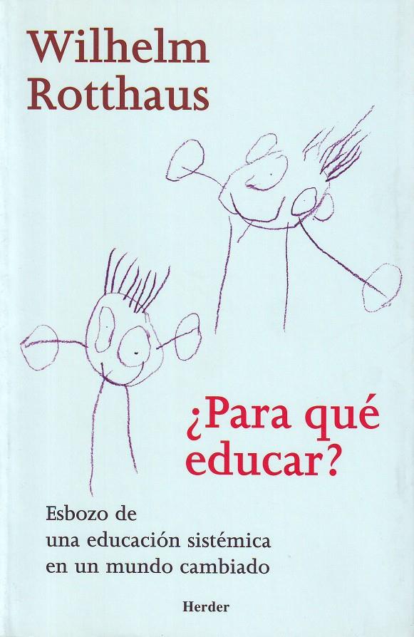 ¿Para qué educar? | Rotthaus, Wilhelm