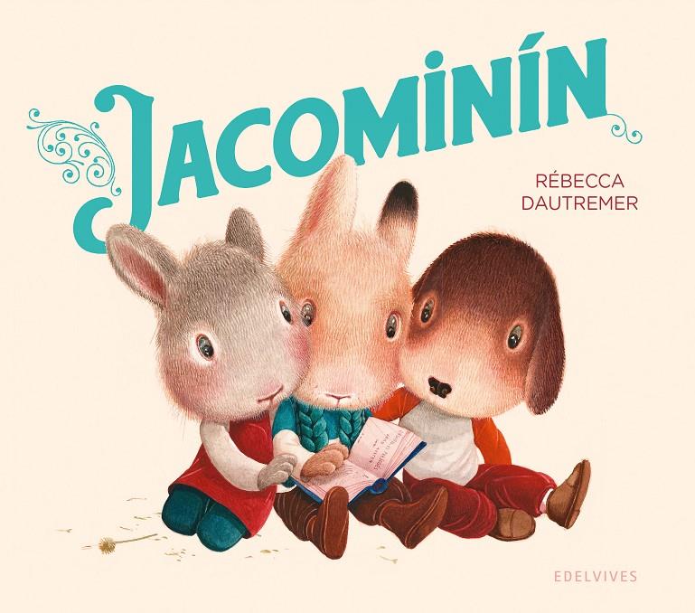 Jacominín | Dautremer, Rébecca