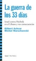 La guerra de los 33 días | Achcar, Gilbert / Warschawski, Michel