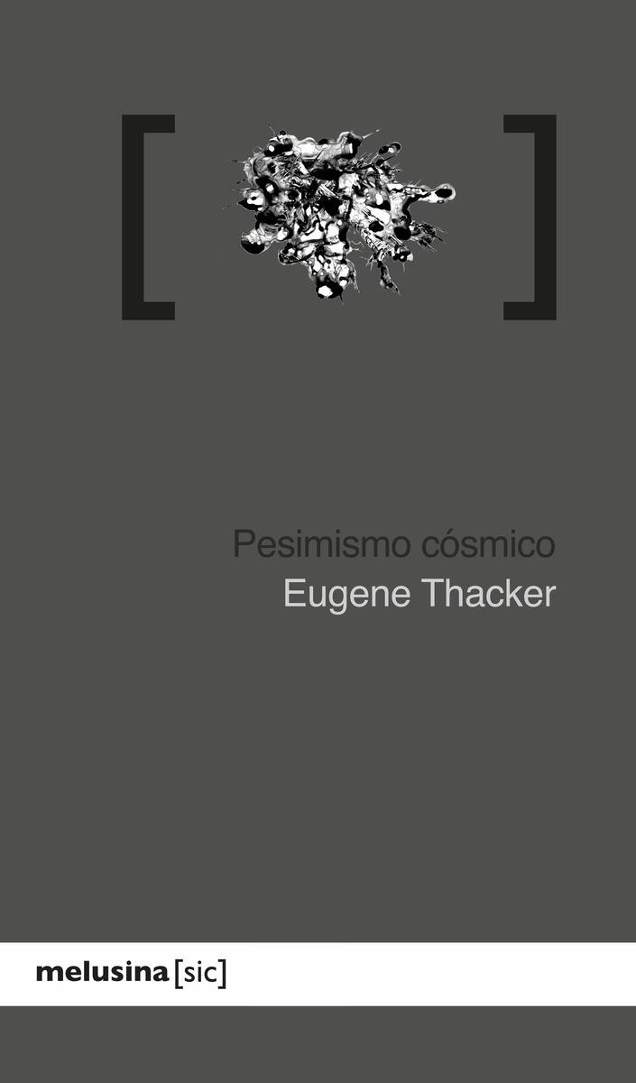 Pesimismo cósmico | Thacker, Eugene | Cooperativa autogestionària