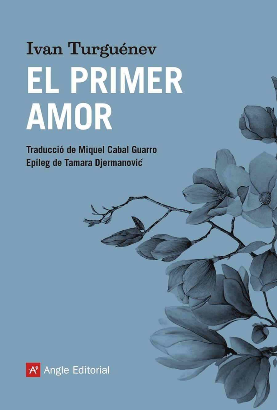 El primer amor | Turguénev, Ivan