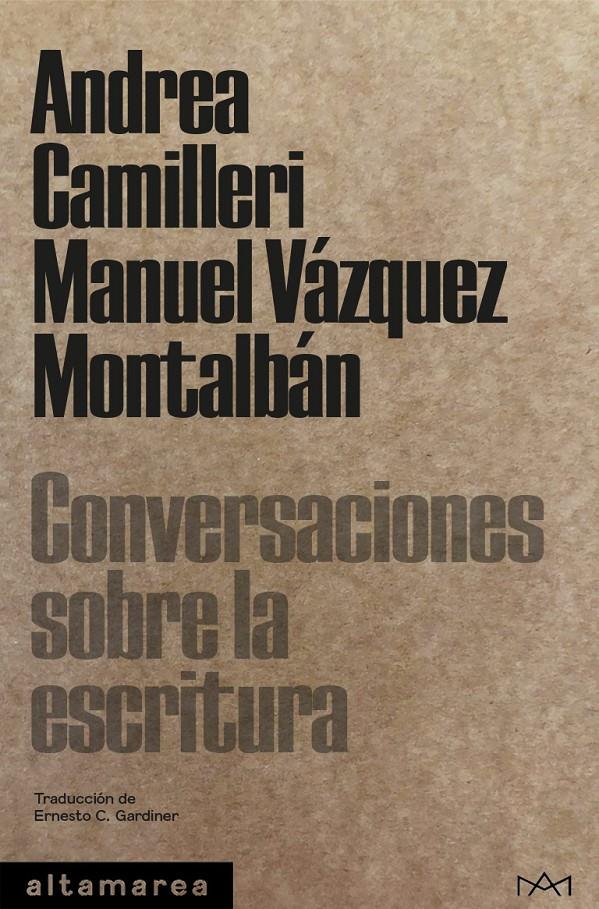 Conversaciones sobre la escritura | Camilleri, Andrea/Vázquez Montalbán, Manuel
