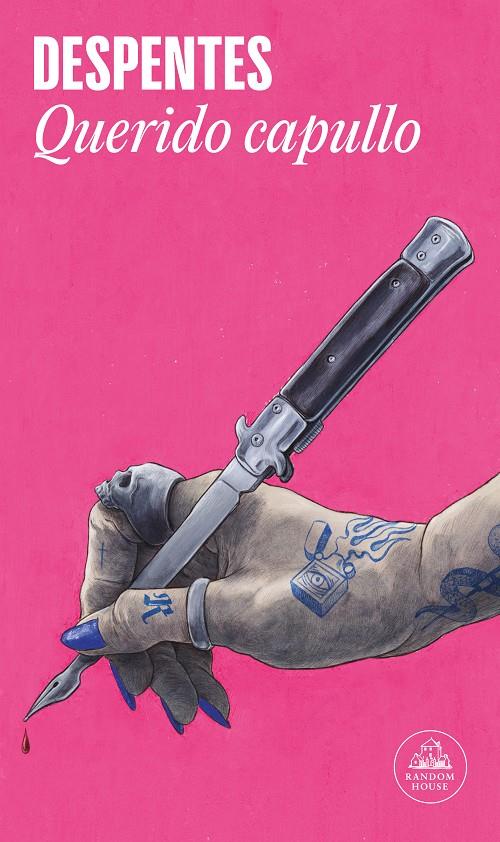 Querido capullo | Despentes, Virginie | Cooperativa autogestionària