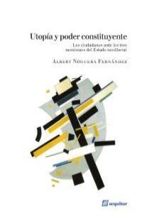 Utopía y poder constituyente | Albert Noguera | Cooperativa autogestionària