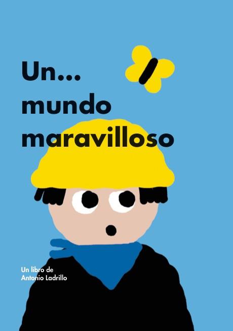 Un... mundo maravilloso | Ladrillo, Antonio | Cooperativa autogestionària