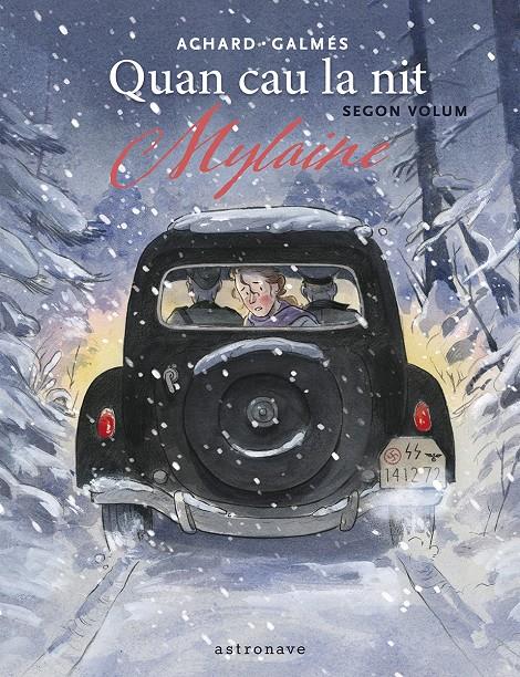 Quan cau la nit 2. Mylaine | Galmes, Toni/Achard, Marion