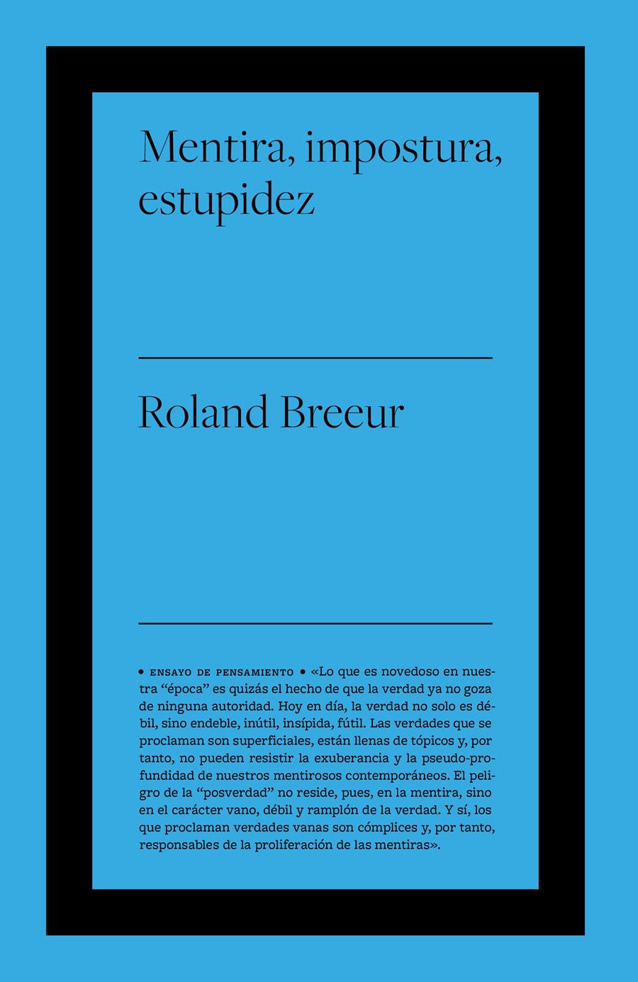 Mentira, impostura y estupidez | Breeur, Roland | Cooperativa autogestionària