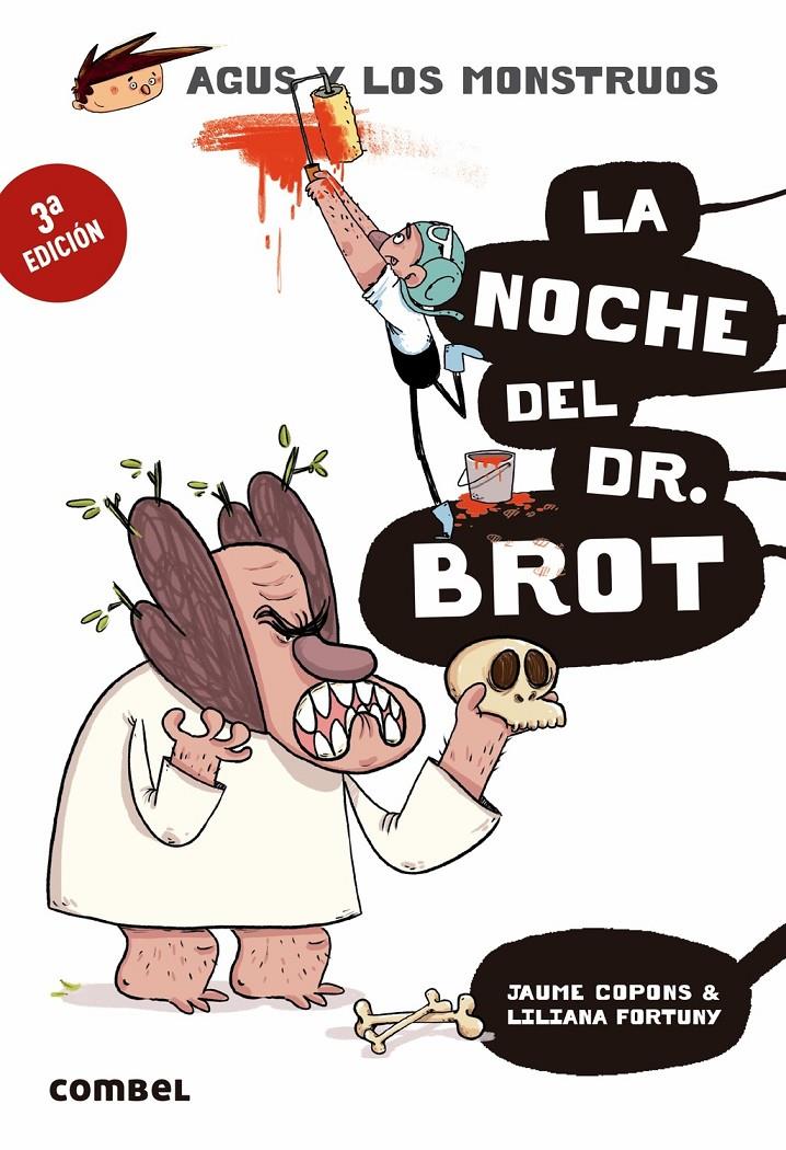 Agus y los monstruos 10 - La noche del Dr. Brot | Copons, Jaume; Fortuny, Liliana
