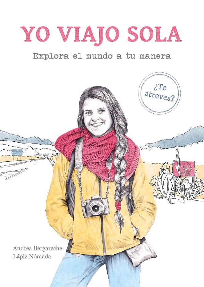 Yo viajo sola | Andrea Bergareche - Lápiz Nómada