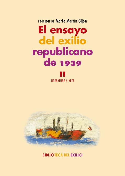 El ensayo del exilio republicano de 1939. II | Varios autores | Cooperativa autogestionària