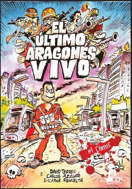 El último aragonés vivo | Azagra, Carlos / Revuelta, Encarna / Terrer, David | Cooperativa autogestionària