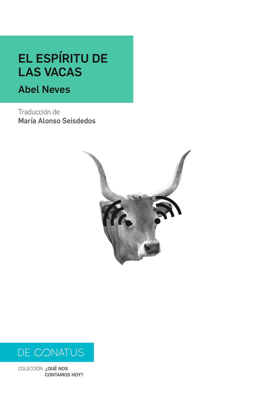 El espíritu de las vacas | Neves, Abel | Cooperativa autogestionària