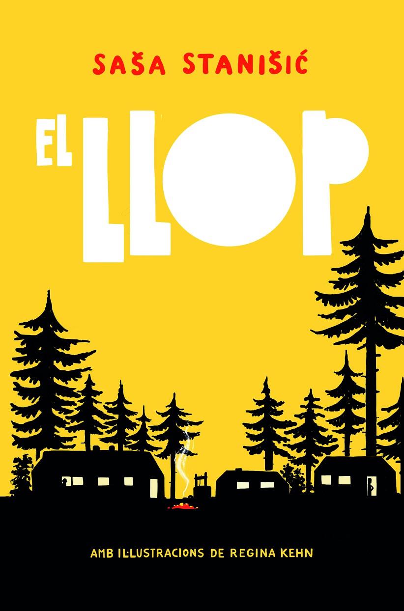 El llop | Stanišic, Saša | Cooperativa autogestionària