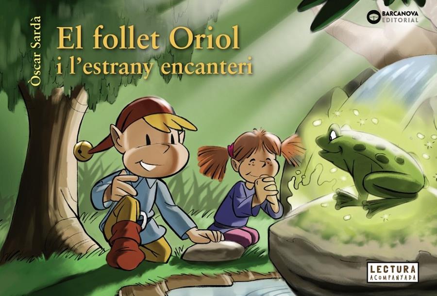El follet Oriol i l'estrany encanteri | Sardà, Òscar