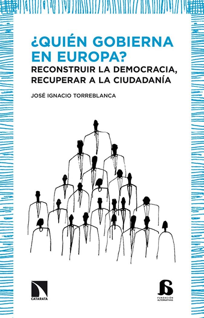 ¿Quien gobierna en Europa? | TORREBLANCA,JOSE IGNACIO