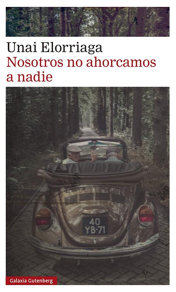 Nosotros no ahorcamos a nadie | Elorriaga, Unai | Cooperativa autogestionària
