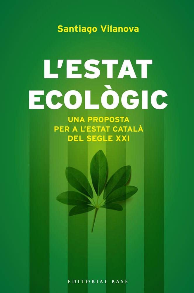 L'Estat ecològic | Vilanova, Santiago