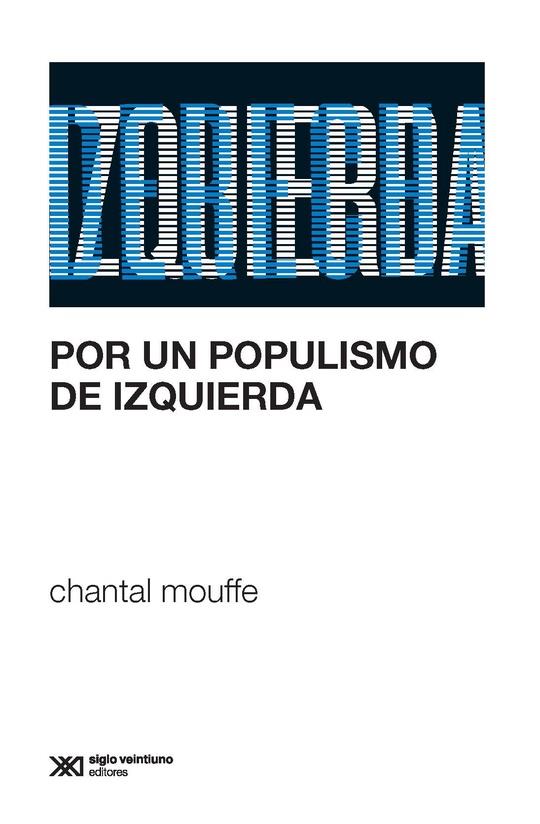 Por un populismo de izquierda | Mouffe, Chantal
