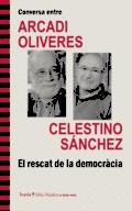 Conversa entre Arcadi Oliveres i Celestino Sánchez | Oliveres, Arcadi/Sánchez, Celestino A.